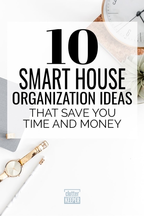 Image showcasing 10 Smart House Organization Ideas Save Time & Money - Clutter Keeper®