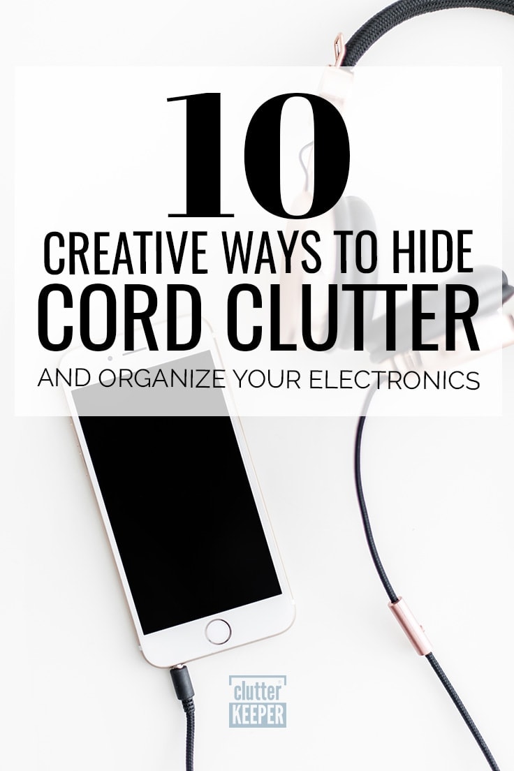 10 Creative Ways to Hide Cord Clutter and Organize Your Electronics
