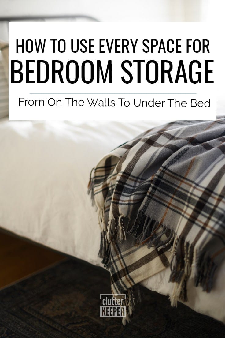 How to use every space for bedroom storage: from on the wall to under the bed