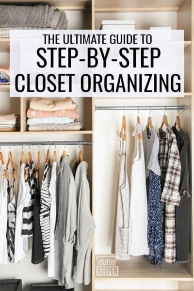 Closet Organization: Your Complete Guide - Clutter Keeper®