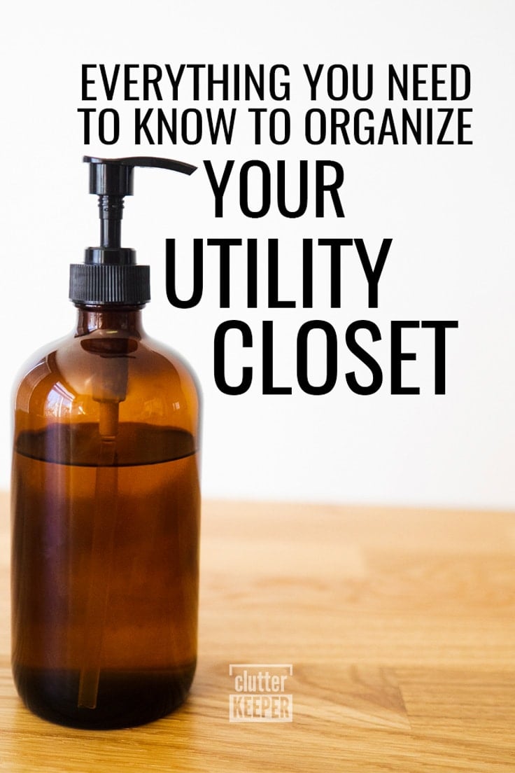 Everything You Need to Know to Organize Your Utility Closet