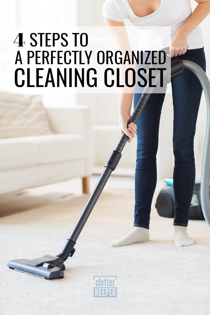 4 Steps to a Perfectly Organized Cleaning Closet