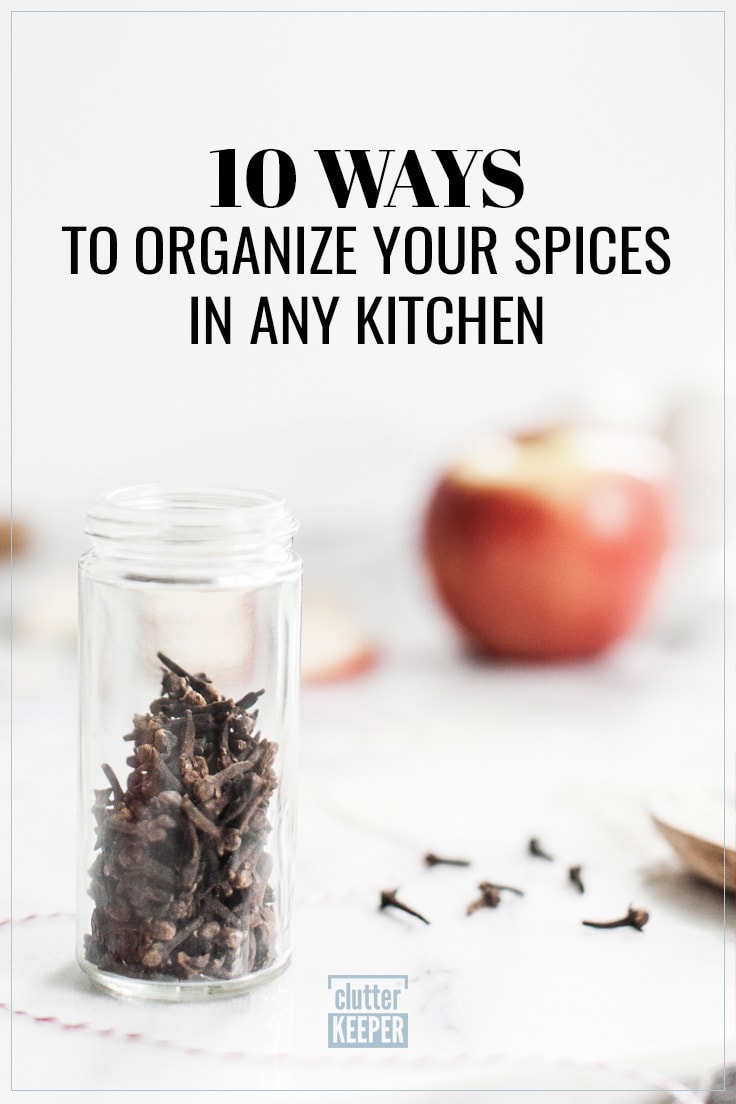10 ways to organize your kitchen spices