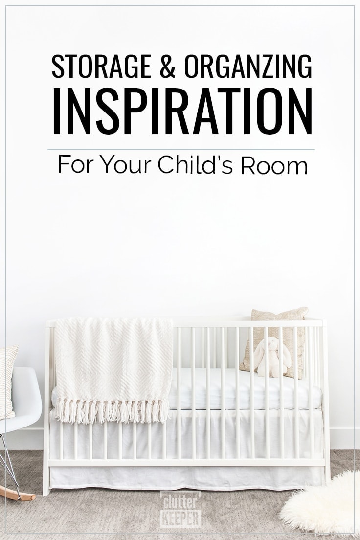 Storage and Organizing Inspiration for Your Child's Room