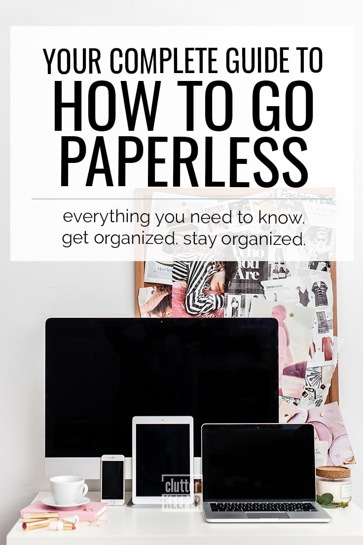 Your complete guide to how to go paperless at home and work.