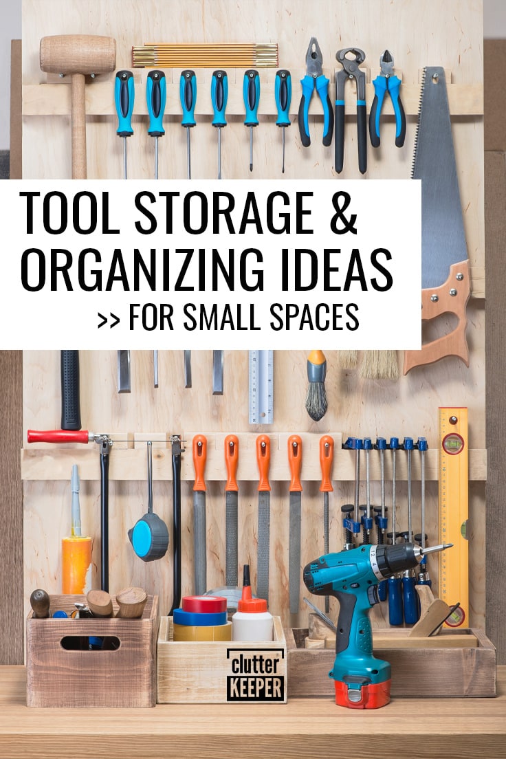 Tool storage and organizing ideas for small spaces.