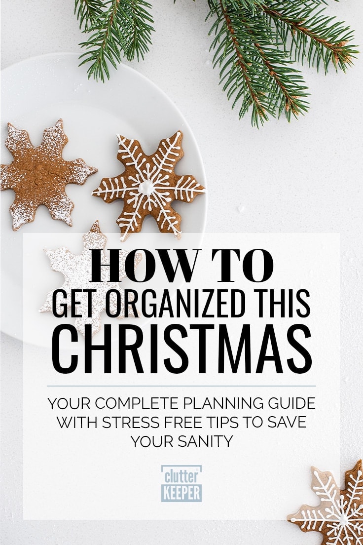 How to Get Organized for Christmas, Your Complete Planning Guide with Stress Free Tips to Save Your Sanity, overhead shot of gingerbread cookies on a plate.