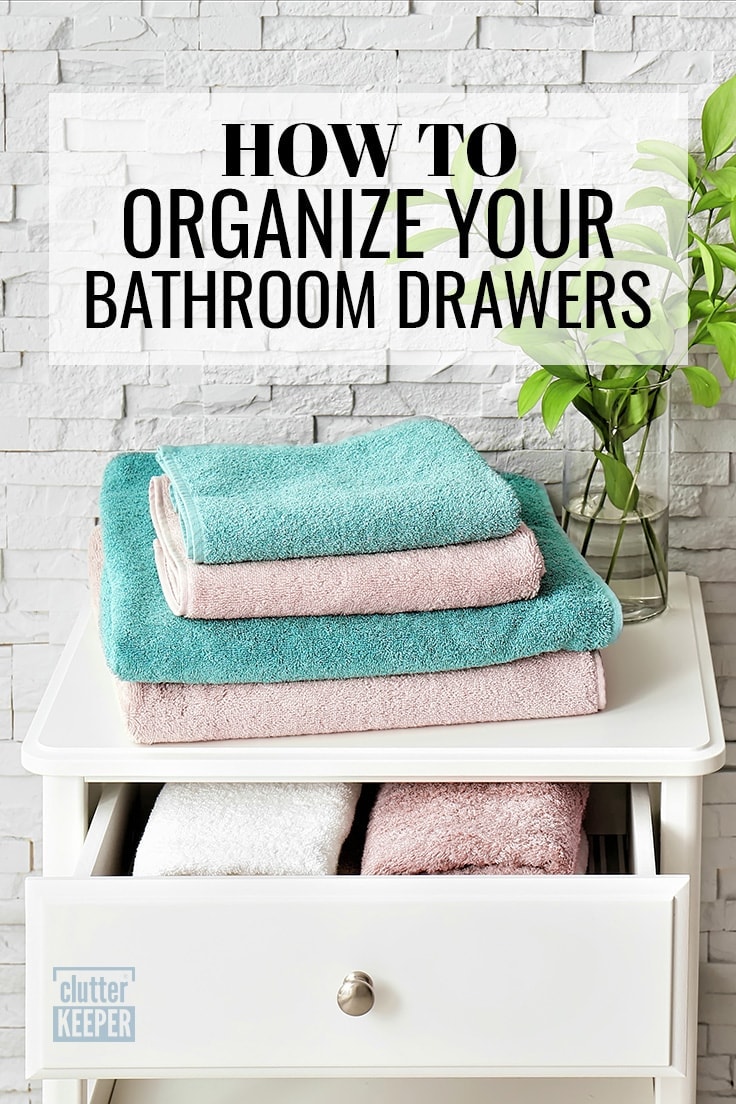 How to Organize Your Bathroom Drawers
