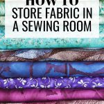 How to Store Fabric in a Sewing Room