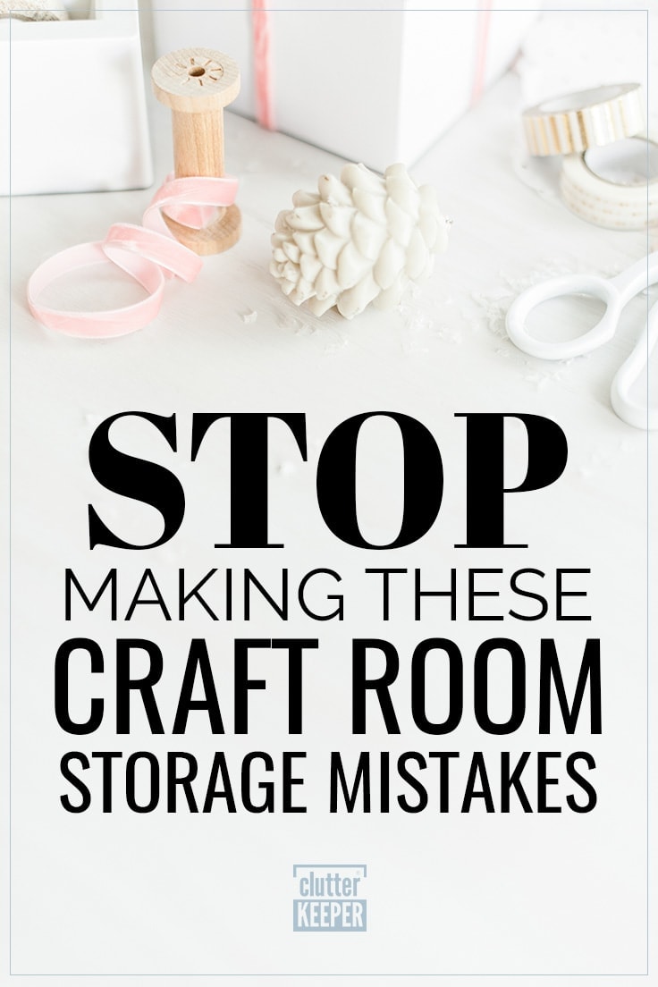 Stop Making These Craft Room Storage Mistakes