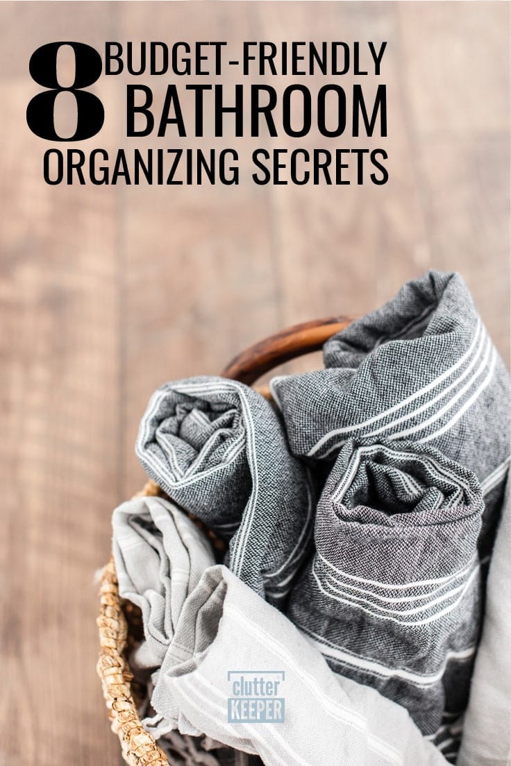 8 Budget-Friendly Bathroom Organizing Secrets