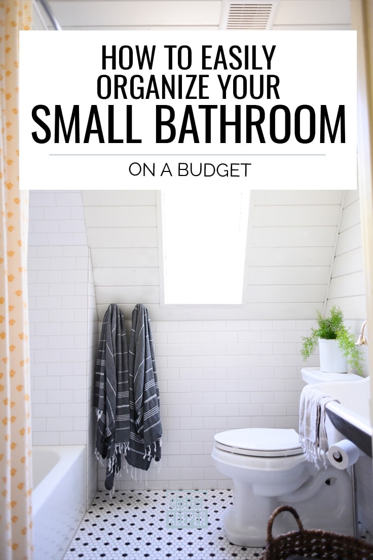 How to Easily Organize Your Small Bathroom on a Budget