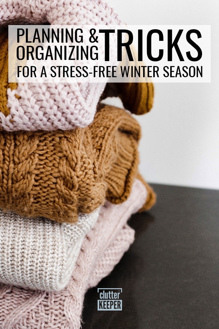 Planning and organizing tricks for a stress-free winter