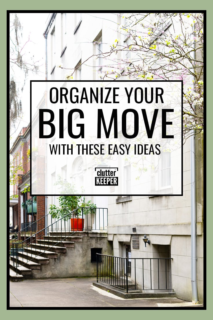 Organize your big move with these ideas.