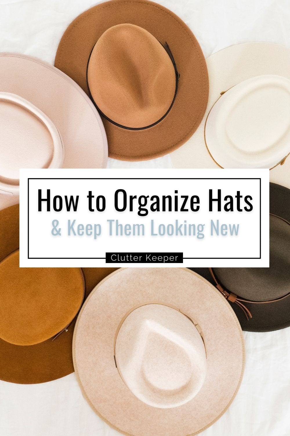 How to organize hats and keep them looking new.