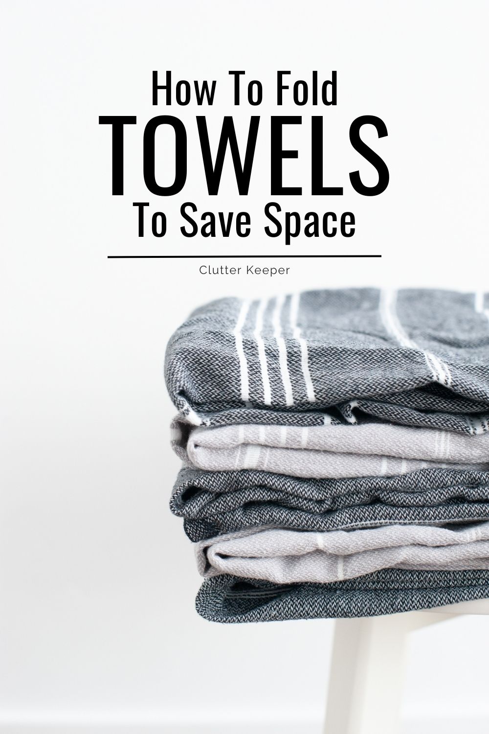 How to fold towels to save space.
