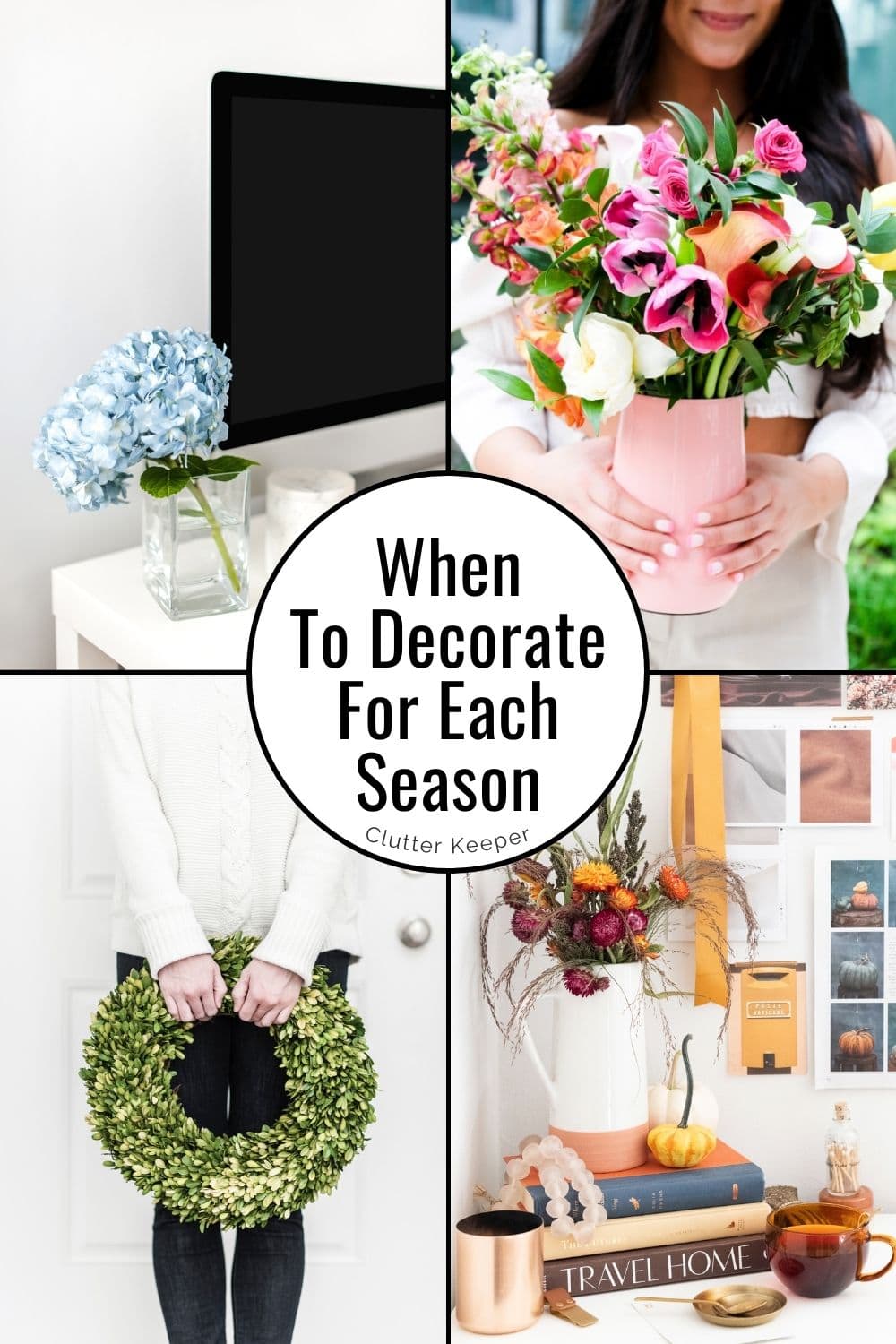 When to decorate for each season.