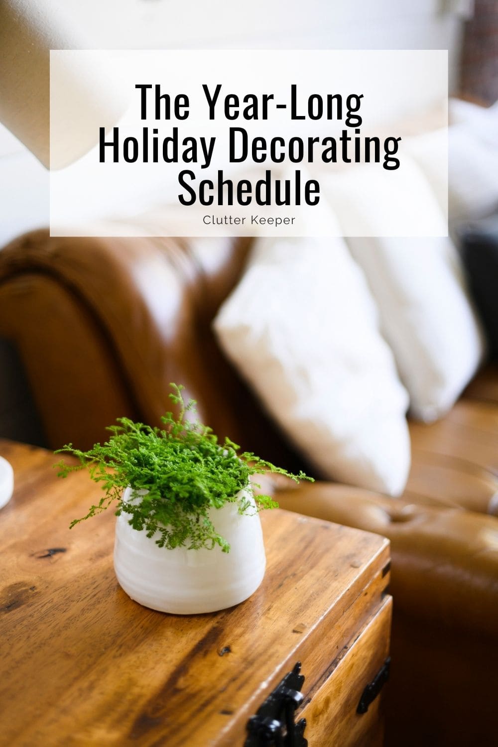 The year-long holiday decorating schedule.